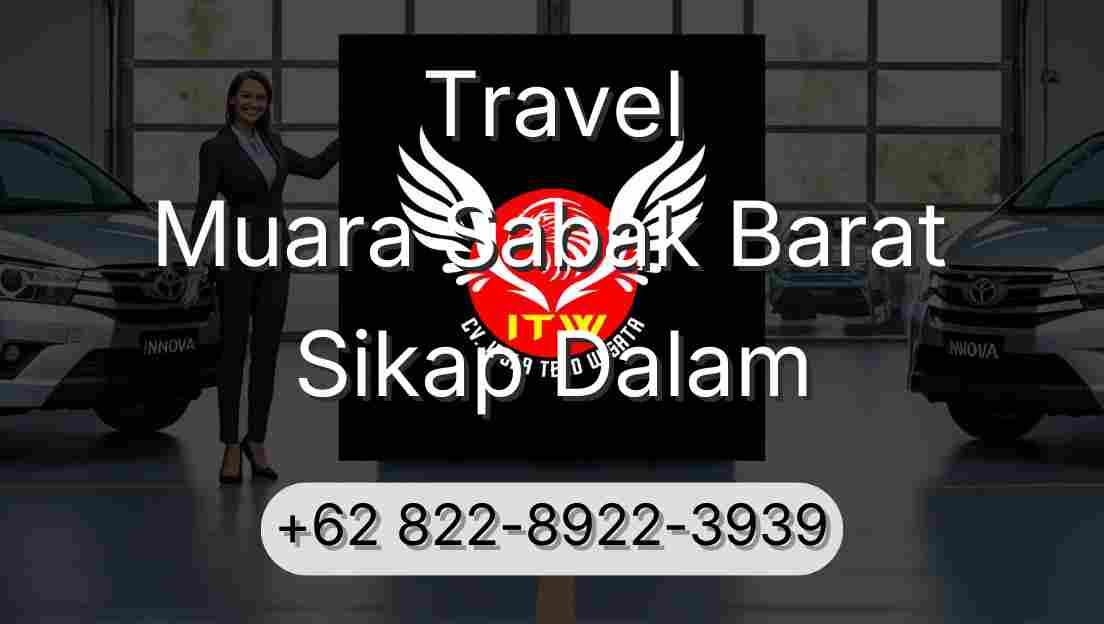 Travel Muara Sabak Barat Sikap Dalam