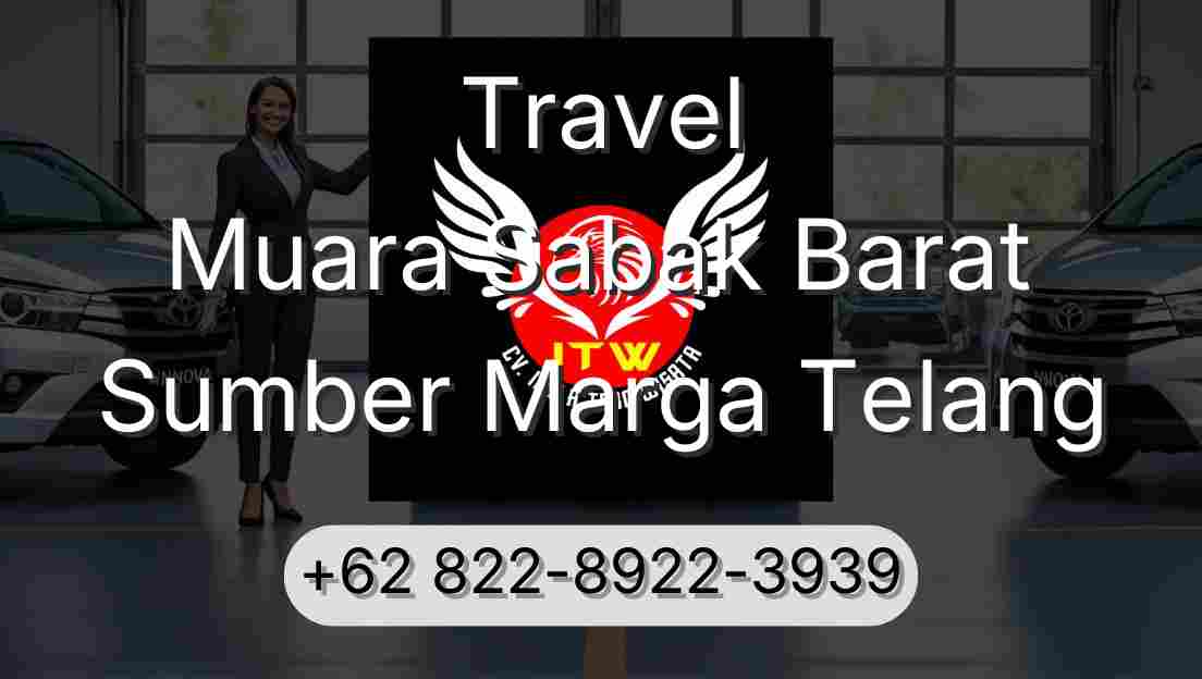 Travel Muara Sabak Barat Sumber Marga Telang