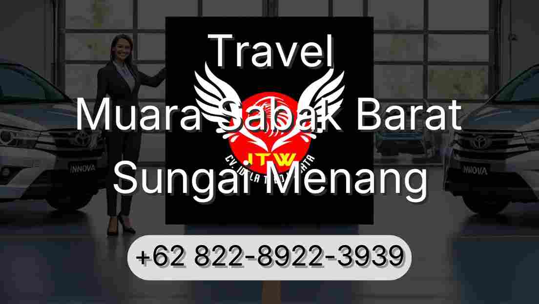 Travel Muara Sabak Barat Sungai Menang