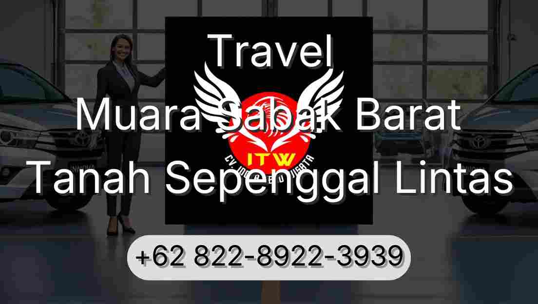 Travel Muara Sabak Barat Tanah Sepenggal Lintas