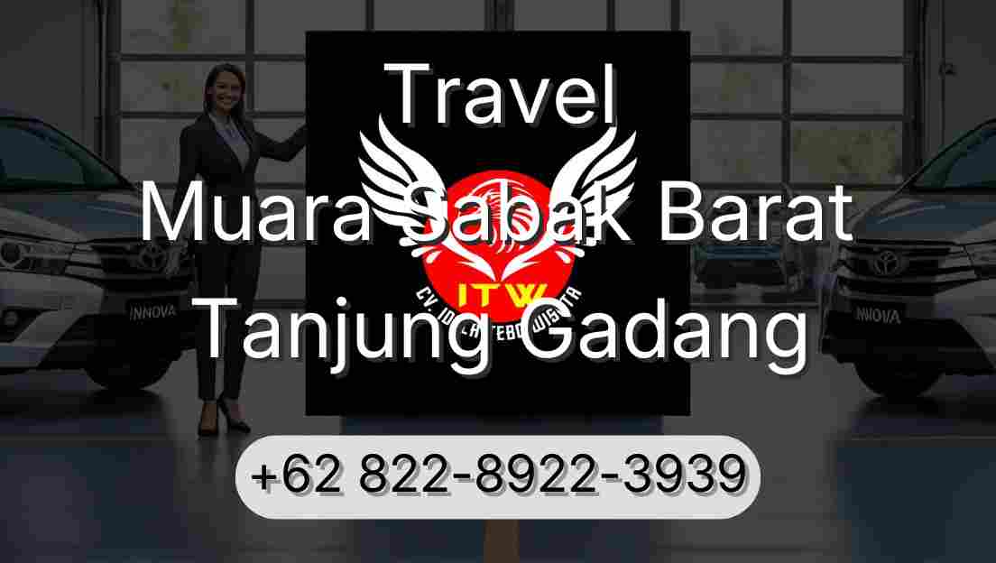 Travel Muara Sabak Barat Tanjung Gadang