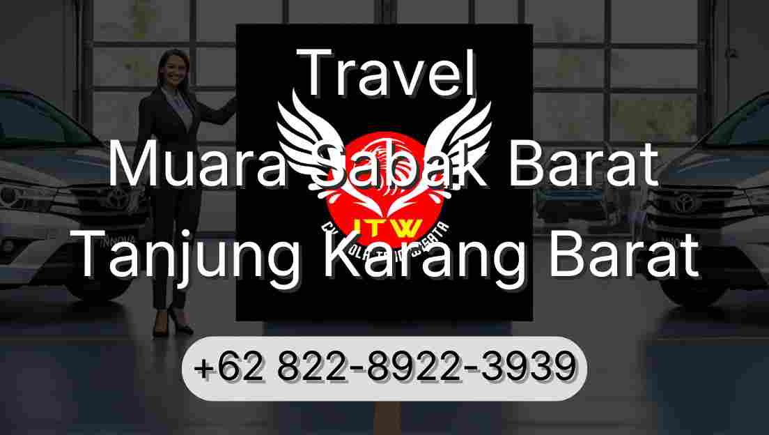 Travel Muara Sabak Barat Tanjung Karang Barat