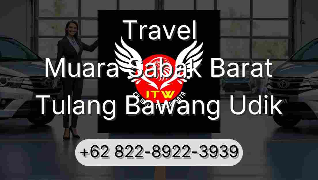Travel Muara Sabak Barat Tulang Bawang Udik
