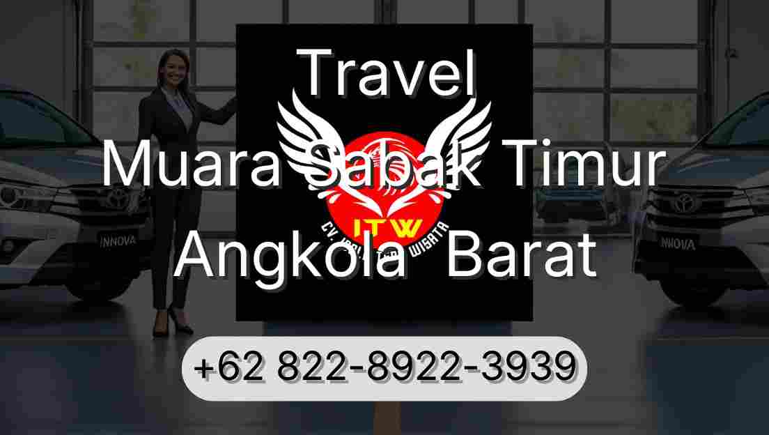 Travel Muara Sabak Timur Angkola  Barat