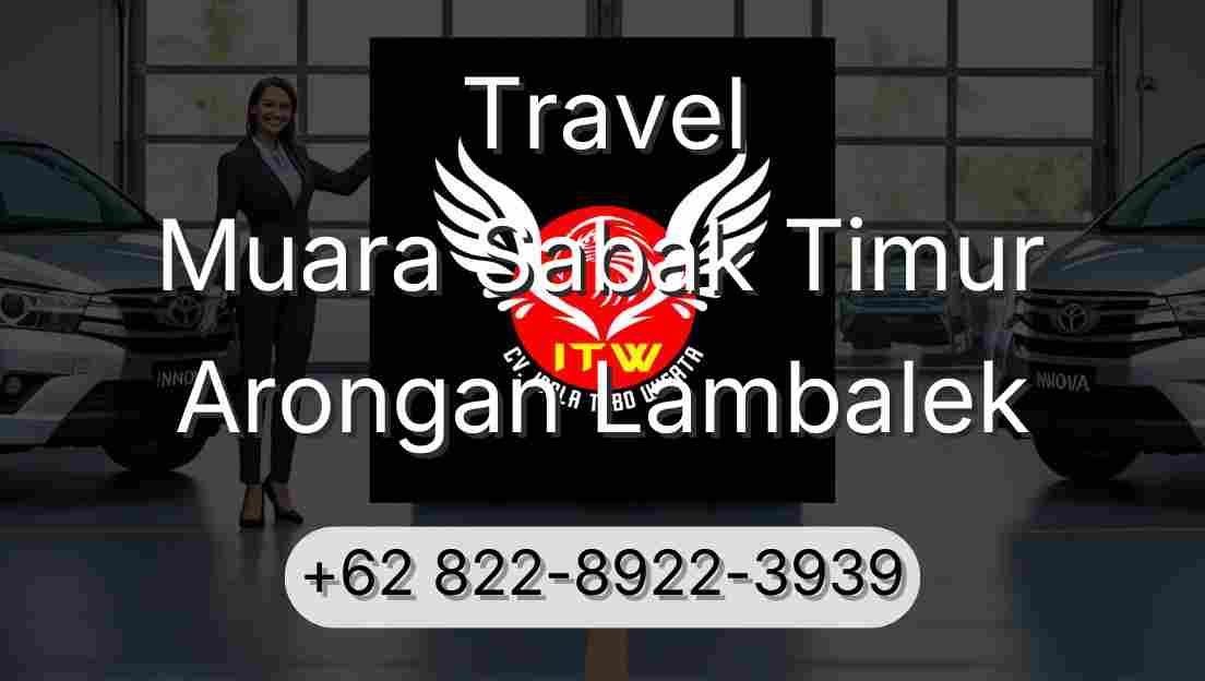 Travel Muara Sabak Timur Arongan Lambalek