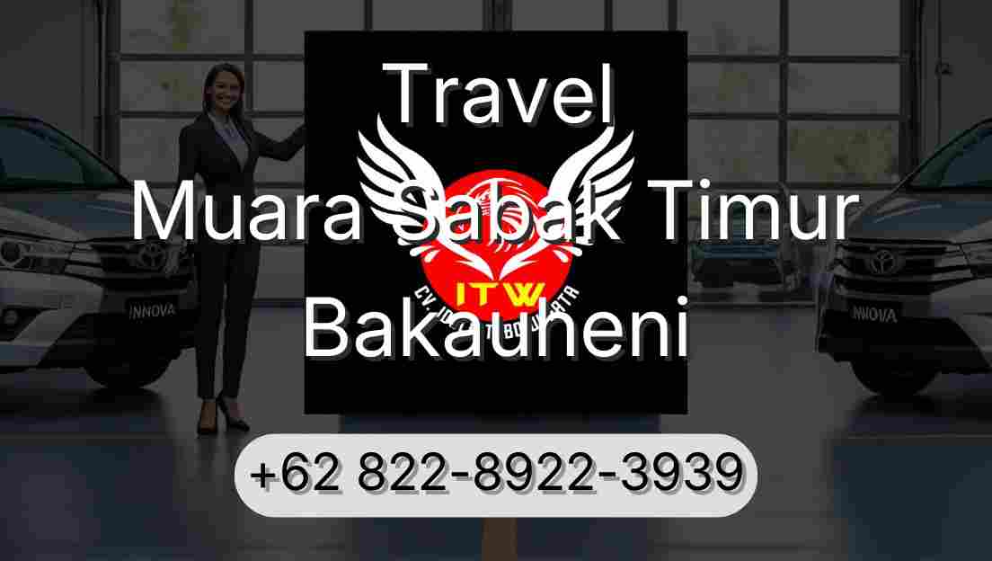 Travel Muara Sabak Timur Bakauheni