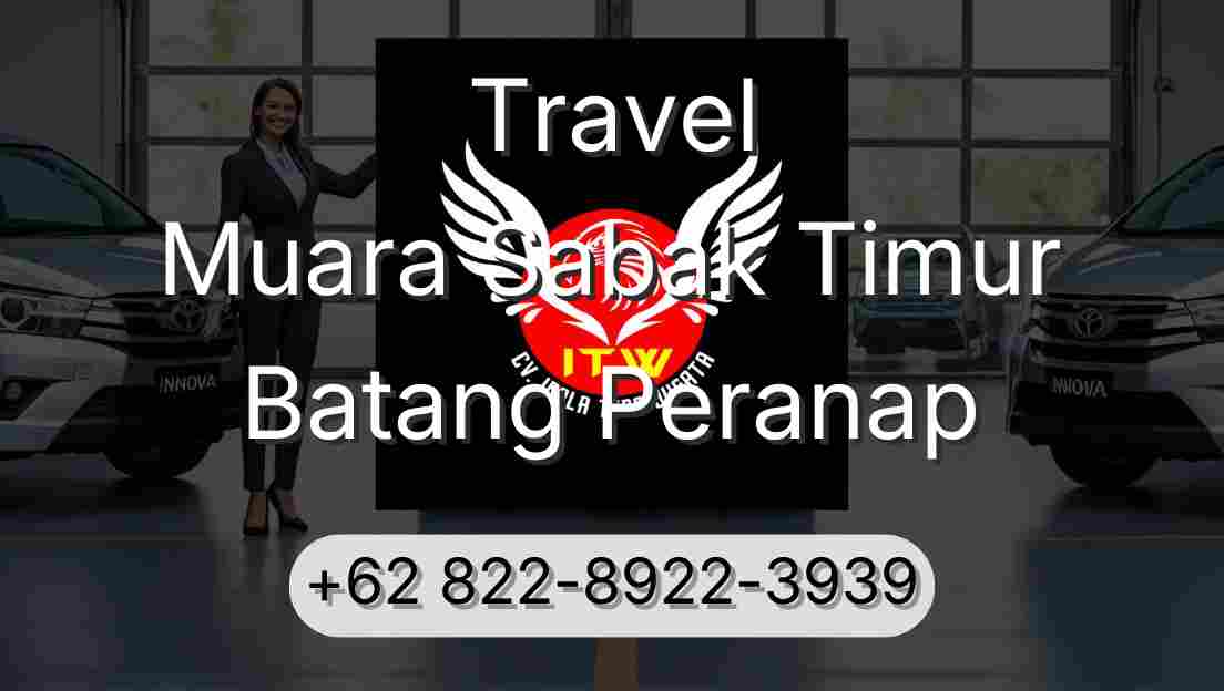 Travel Muara Sabak Timur Batang Peranap