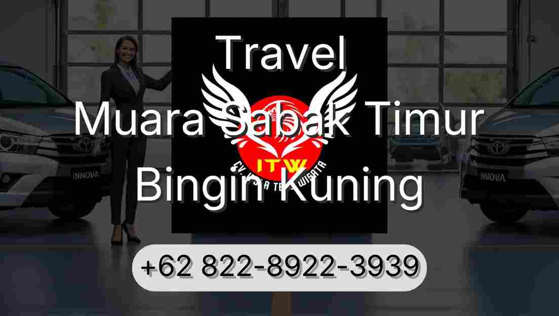Travel Muara Sabak Timur Bingin Kuning