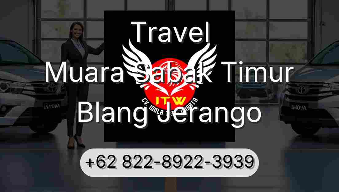 Travel Muara Sabak Timur Blang Jerango