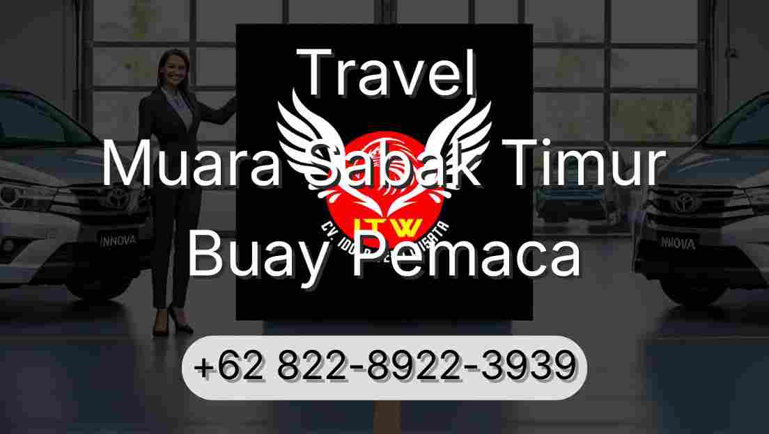 Travel Muara Sabak Timur Buay Pemaca