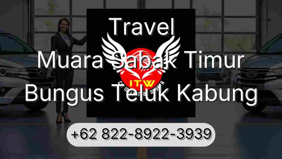 Travel Muara Sabak Timur Bungus Teluk Kabung
