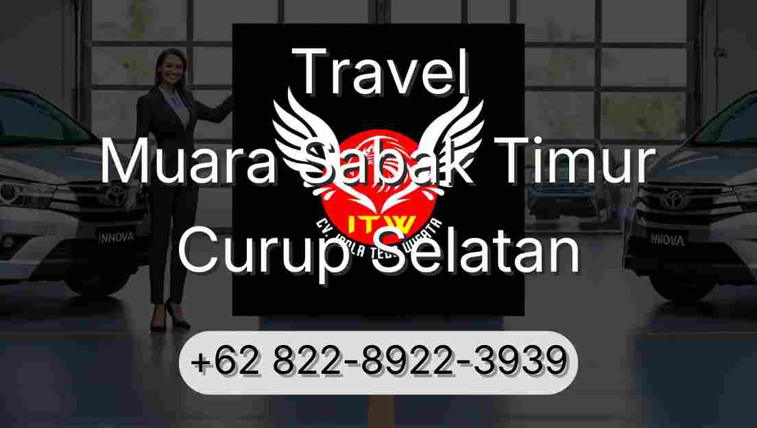 Travel Muara Sabak Timur Curup Selatan