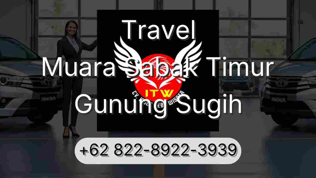Travel Muara Sabak Timur Gunung Sugih
