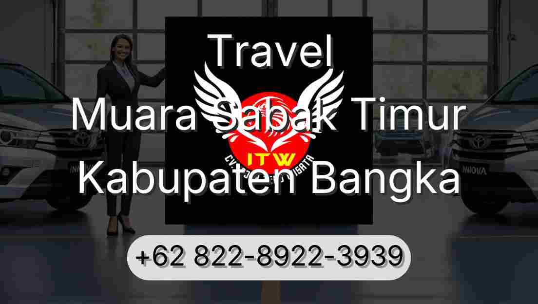 Travel Muara Sabak Timur Kabupaten Bangka