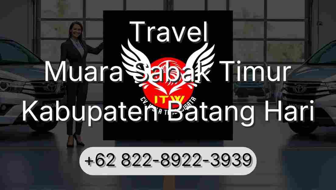 Travel Muara Sabak Timur Kabupaten Batang Hari