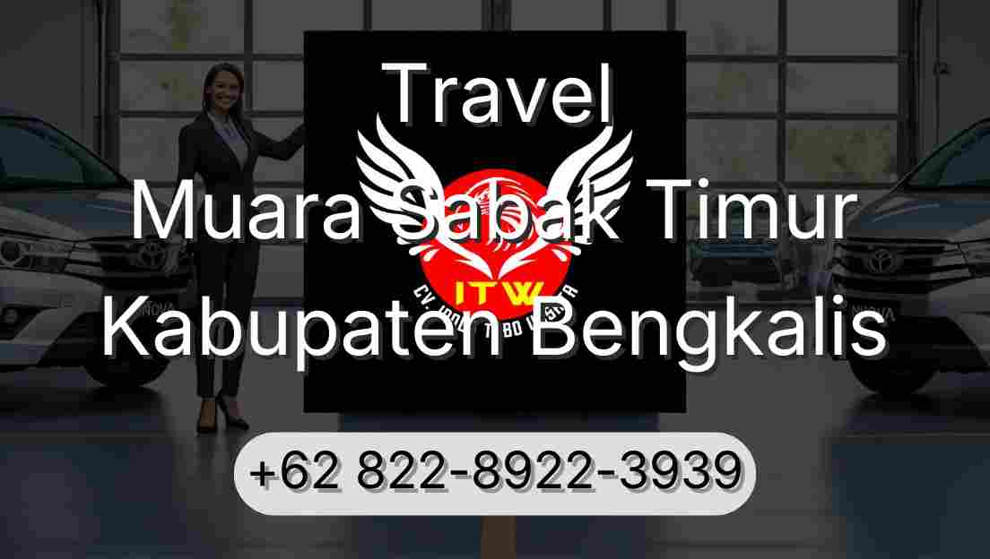 Travel Muara Sabak Timur Kabupaten Bengkalis