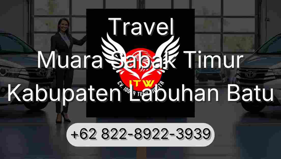 Travel Muara Sabak Timur Kabupaten Labuhan Batu