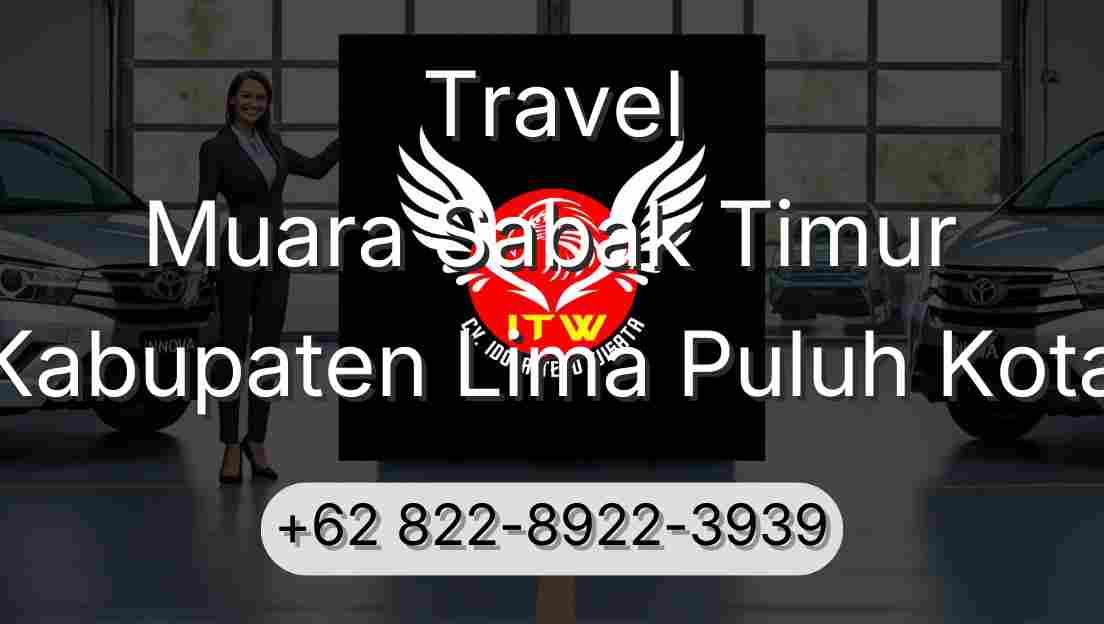 Travel Muara Sabak Timur Kabupaten Lima Puluh Kota