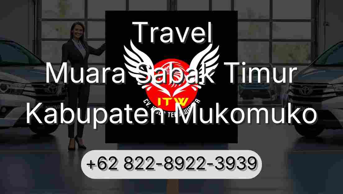 Travel Muara Sabak Timur Kabupaten Mukomuko