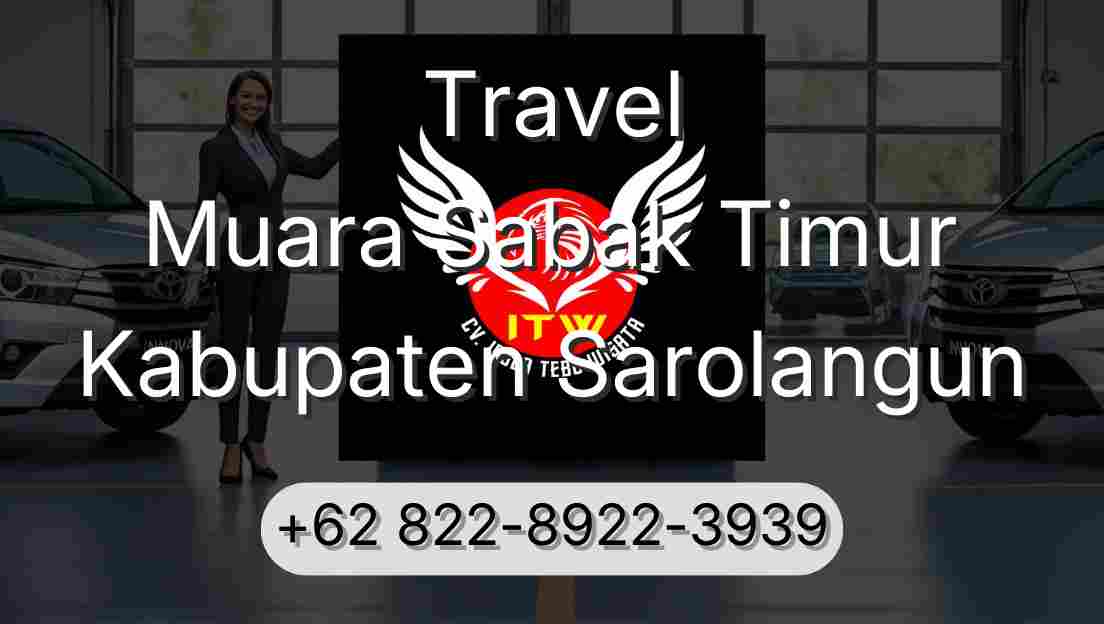 Travel Muara Sabak Timur Kabupaten Sarolangun