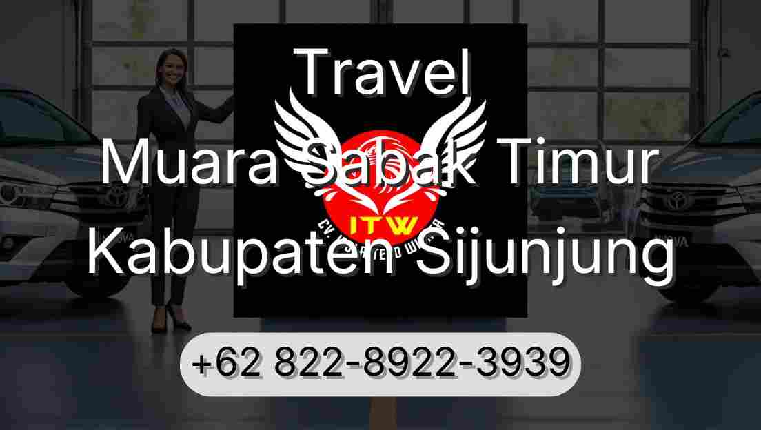 Travel Muara Sabak Timur Kabupaten Sijunjung