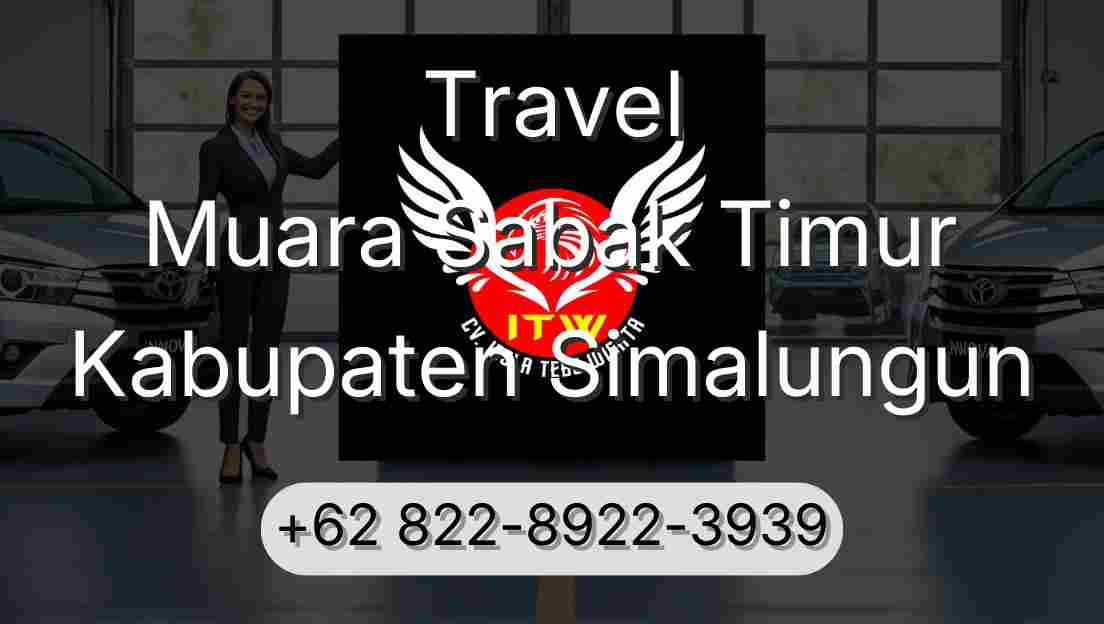Travel Muara Sabak Timur Kabupaten Simalungun