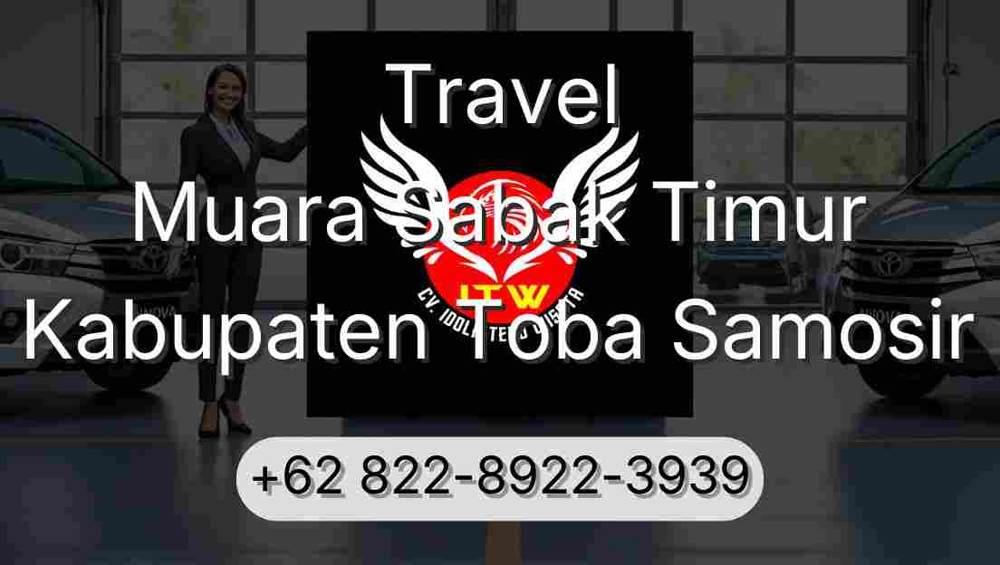 Travel Muara Sabak Timur Kabupaten Toba Samosir