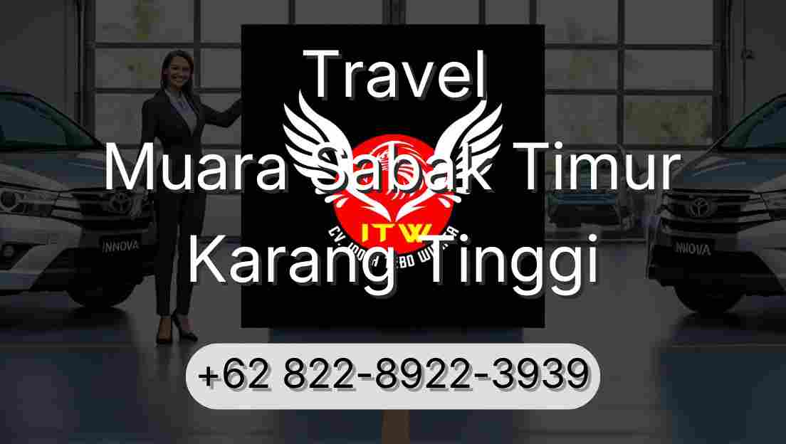 Travel Muara Sabak Timur Karang Tinggi