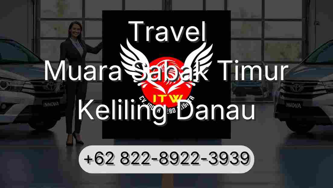 Travel Muara Sabak Timur Keliling Danau