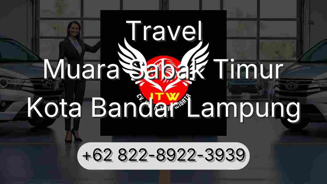 Travel Muara Sabak Timur Kota Bandar Lampung