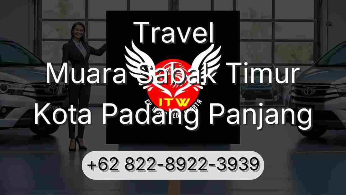 Travel Muara Sabak Timur Kota Padang Panjang