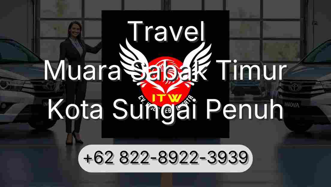 Travel Muara Sabak Timur Kota Sungai Penuh