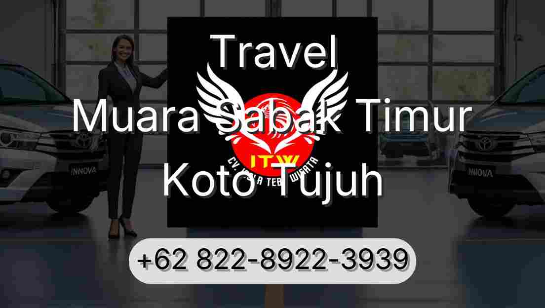Travel Muara Sabak Timur Koto Tujuh