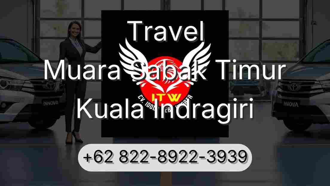 Travel Muara Sabak Timur Kuala Indragiri