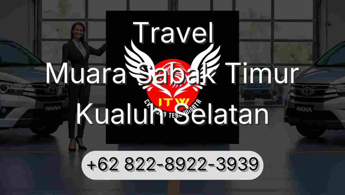 Travel Muara Sabak Timur Kualuh Selatan
