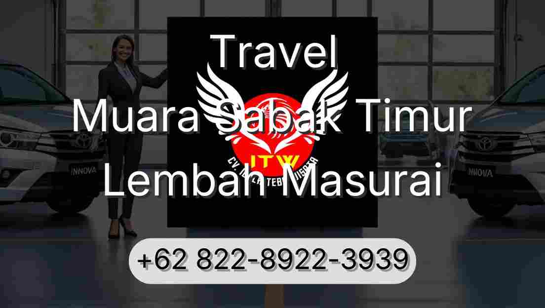 Travel Muara Sabak Timur Lembah Masurai