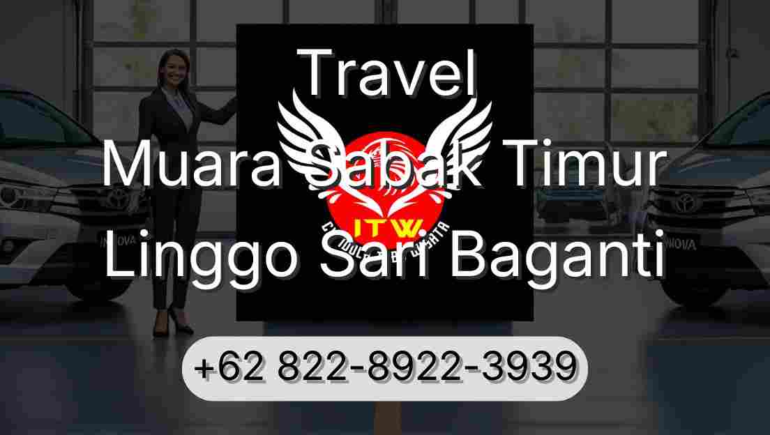 Travel Muara Sabak Timur Linggo Sari Baganti