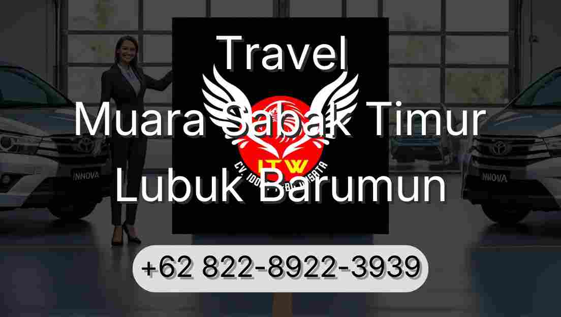 Travel Muara Sabak Timur Lubuk Barumun