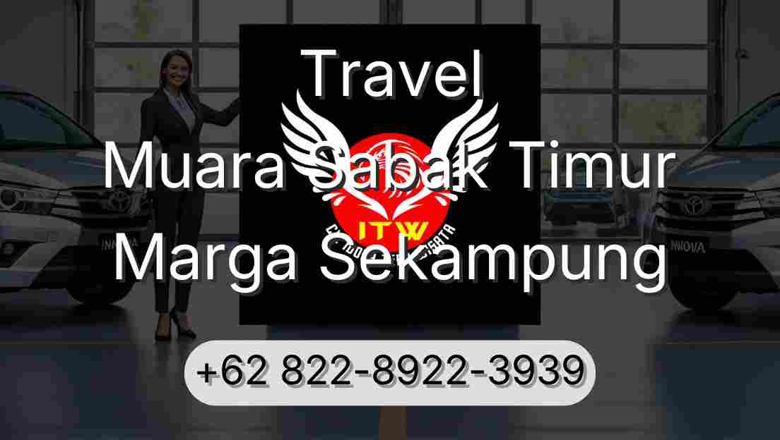 Travel Muara Sabak Timur Marga Sekampung