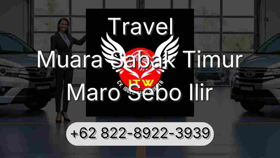 Travel Muara Sabak Timur Maro Sebo Ilir