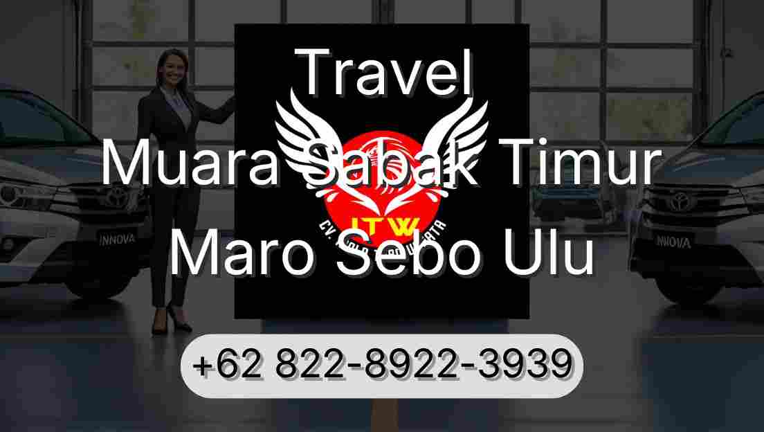 Travel Muara Sabak Timur Maro Sebo Ulu