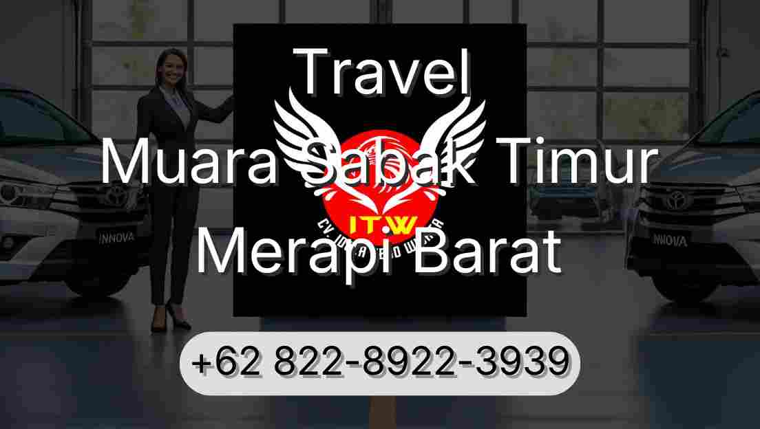 Travel Muara Sabak Timur Merapi Barat