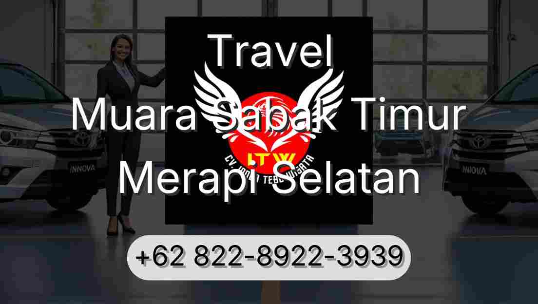 Travel Muara Sabak Timur Merapi Selatan