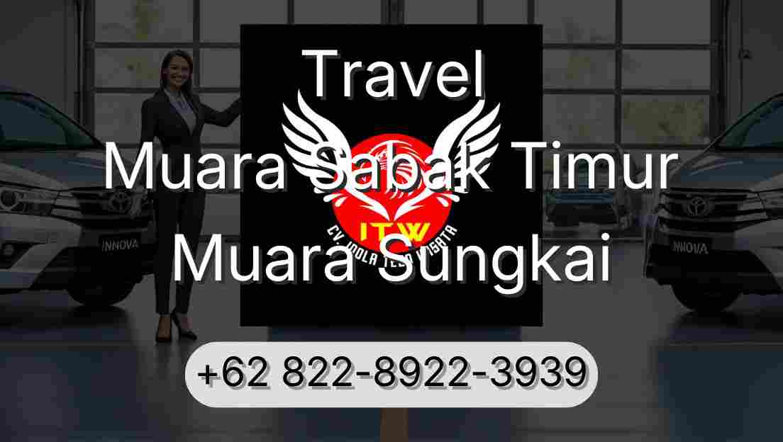 Travel Muara Sabak Timur Muara Sungkai