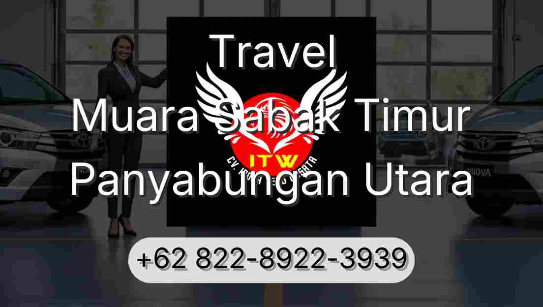 Travel Muara Sabak Timur Panyabungan Utara