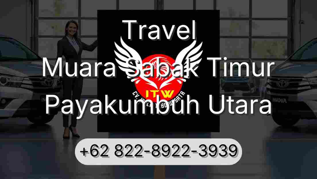 Travel Muara Sabak Timur Payakumbuh Utara