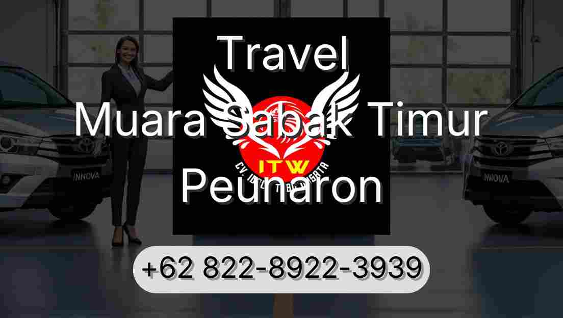 Travel Muara Sabak Timur Peunaron