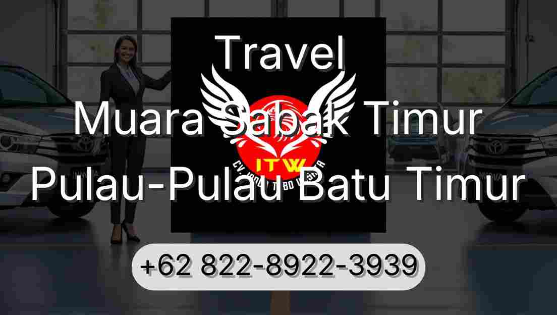 Travel Muara Sabak Timur Pulau-Pulau Batu Timur