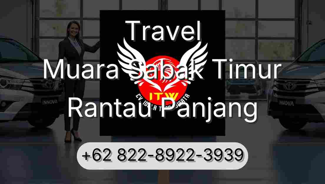 Travel Muara Sabak Timur Rantau Panjang