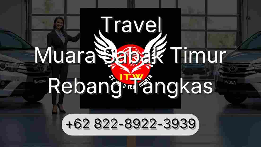 Travel Muara Sabak Timur Rebang Tangkas